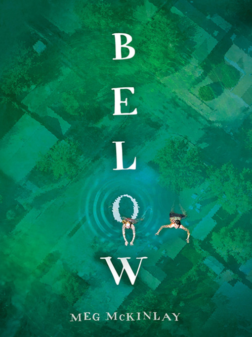 Title details for Below by Meg McKinlay - Available